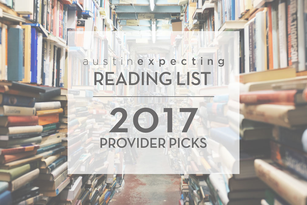 austin-expecting-reading-list-2017-provider-picks-1000
