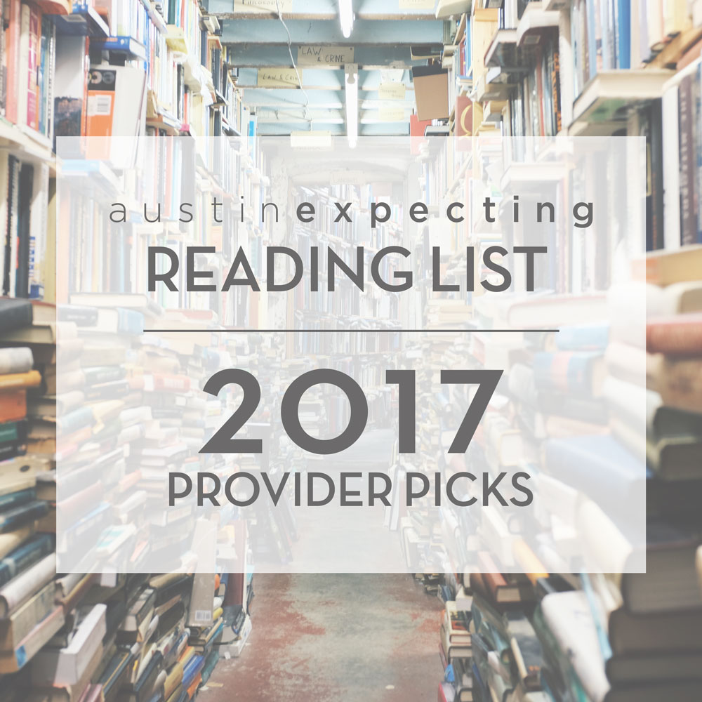 austin-expecting-reading-list-2017-provider-picks-1000SQ